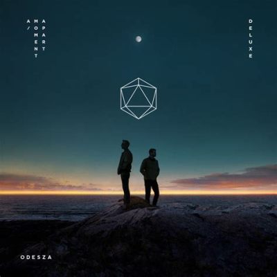 What Type of Music Is Odesza, and How Does It Connect Us?